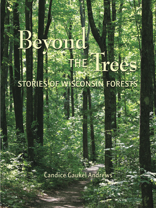 Title details for Beyond the Trees by Candice Gaukel Andrews - Wait list